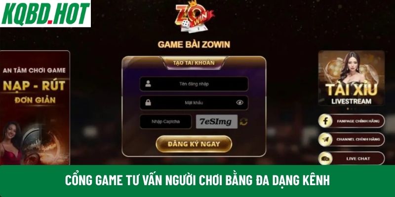 Cổng game tư vấn người chơi bằng đa dạng kênh